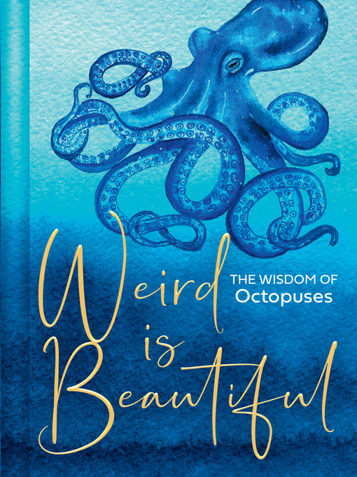 Title details for Weird Is Beautiful by Liz Marvin - Available